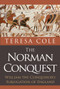 The Norman Conquest (William the Conqueror's Subjugation of England) by Teresa Cole, 9781445649221