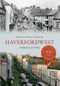 Haverfordwest Through Time by Patricia Swales-Barker, 9781445616148
