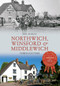 Northwich, Winsford & Middlewich Through Time by Paul Hurley, 9781445636702