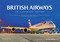 British Airways (An Illustrated History) by Paul Jarvis, 9781445618500