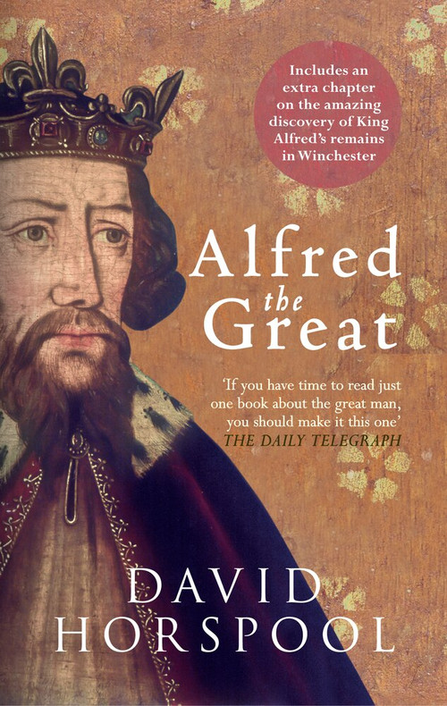 Alfred the Great - 9781445639369 by David Horspool, 9781445639369