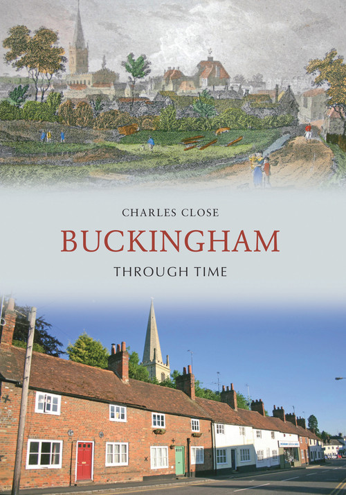 Buckingham Through Time by Charles Close, 9781848687981