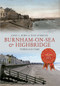 Burnham-on-Sea & Highbridge Through Time by David C. Bown, Tony Etheridge, 9781445616421