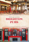 Brighton Pubs by David Muggleton, 9781445649931