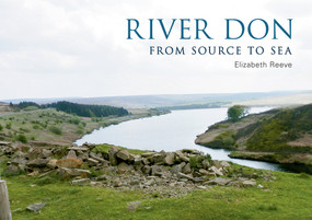 River Don (From Source to Sea) by Elizabeth Reeve, 9781445638683