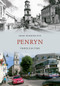 Penryn Through Time by Ernie Warmington, 9781848685437