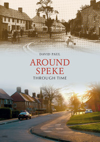 Around Speke Through Time by David David, 9781848683174