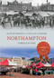 Northampton Through Time by David Humphreys, Douglas Goddard, 9781445616568