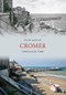 Cromer Through Time by Hugh Madgin, 9781445606767