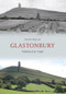 Glastonbury Through Time by Steve Wallis, 9781848689077