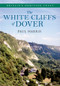 The White Cliffs of Dover Britain's Heritage Coast (Britain's Heritage Coast) by Paul Harris, 9781445618876