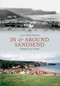 In & Around Sandsend Through Time by Alan Whitworth, 9781848685680