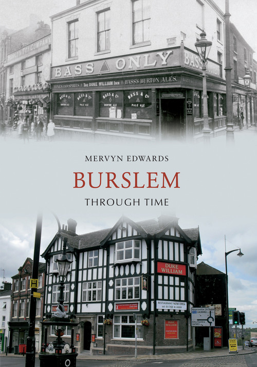 Burslem Through Time by Mervyn Edwards, 9781445608044