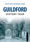 Guildford History Tour by David Rose, Bernard Parke, 9781445654423