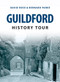 Guildford History Tour by David Rose, Bernard Parke, 9781445654423