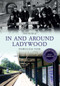 In and Around Ladywood Through Time Revised Edition by Ted Rudge, 9781445650630