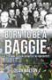 Born to be a Baggie (A West Bromwich Albion Supporters 50-Year Odyssey) by Dean Walton, Tony Brown, Bob Taylor, Adrian Chiles, 9781445658575