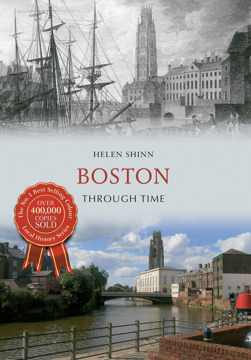 Boston Through Time by Helen Shinn, 9781445636757