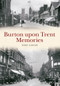 Burton Upon Trent Memories by Terry Garner, 9781445634586