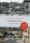 Dewsbury Through Time by John Ketton, Stuart Hartley, 9781445618227