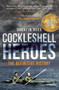 The Cockleshell Heroes (The Definitive History 75th Anniversary) by Quentin Rees, 9781445616896