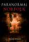 Paranormal Norfolk by Frank Meeres, 9781848684713