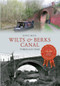 Wilts & Berks Canal Through Time by Doug Small, 9781445609522