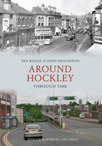 Around Hockley Through Time by Ted Rudge, John Houghton, 9781848681361