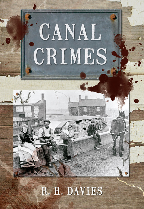 Canal Crimes by R. H. Davies, 9781445600451
