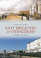 East Brighton & Ovingdean Through Time by Douglas d'Enno, 9781848689046