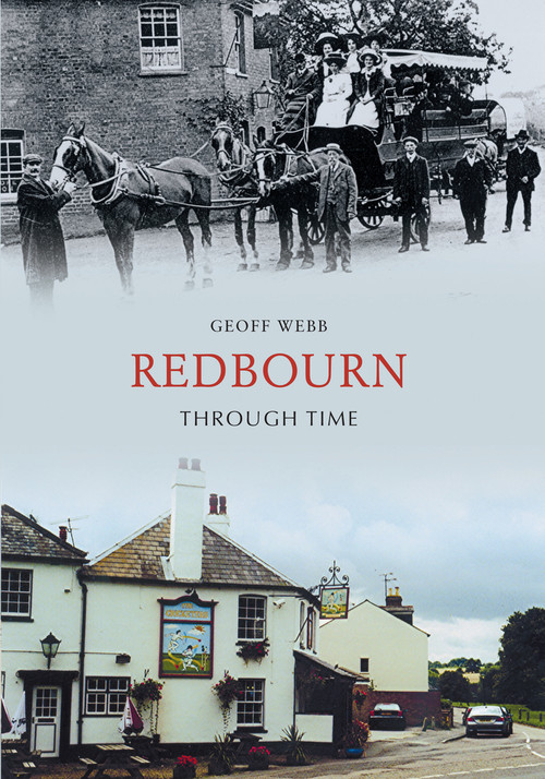 Redbourn Through Time by Geoff Webb, 9781848681286