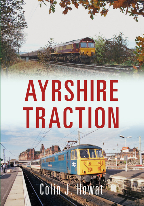 Ayrshire Traction by Colin Howat, 9781445650838