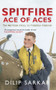 Spitfire Ace of Aces (The Wartime Story of Johnnie Johnson) - 9781445617138 by Dilip Sarkar, 9781445617138