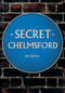 Secret Chelmsford by Jim Reeve, 9781445650357