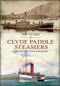 200 Years of Clyde Pleasure Steamers by Alistair Deayton, Iain Quinn, 9781445602554