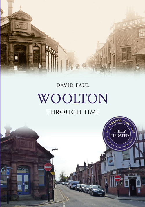 Woolton Through Time Revised Edition by David David, 9781445650739