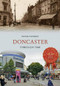 Doncaster Through Time by Peter Tuffrey, 9781445654522