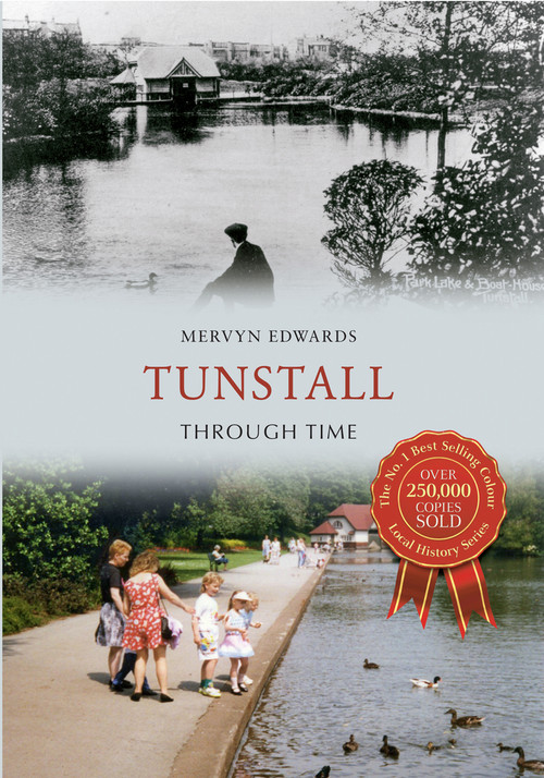 Tunstall Through Time by Mervyn Edwards, 9781445608136