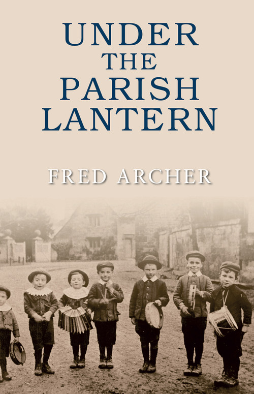 Under the Parish Lantern by Fred Archer, 9781848684393