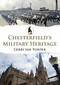 Chesterfield's Military Heritage by Gerry van Tonder, 9781445649764