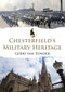 Chesterfield's Military Heritage by Gerry van Tonder, 9781445649764