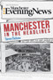 Manchester in the Headlines by Steven Dickens, 9781445648026
