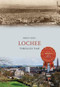Lochee Through Time by Brian King, 9781445654225