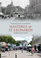 Hastings & St Leonards Through Time by Nathan Dylan Goodwin, 9781445600529