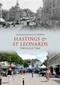 Hastings & St Leonards Through Time by Nathan Dylan Goodwin, 9781445600529