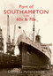 Port of Southampton in the 60s & 70s by Campbell McCutcheon, 9781848682863