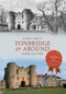 Tonbridge & Around Through Time by Robert Turcan, 9781445615943