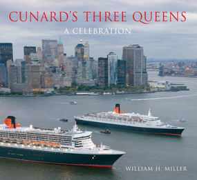 Cunard's Three Queens (A Celebration) by William H. Miller, 9781848683648