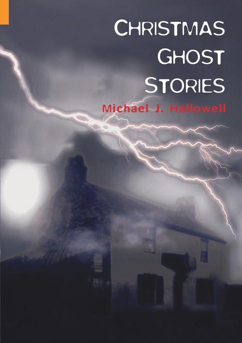 Christmas Ghost Stories by Michael J. Hallowell, 9781848681200