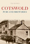 Cotswold Pubs and Breweries by Tim Edgell, 9781848682047